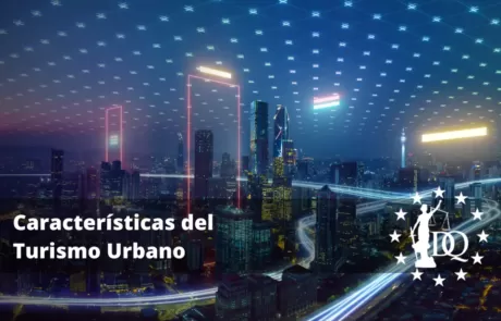 Características del Turismo Urbano o Turismo de Ciudad