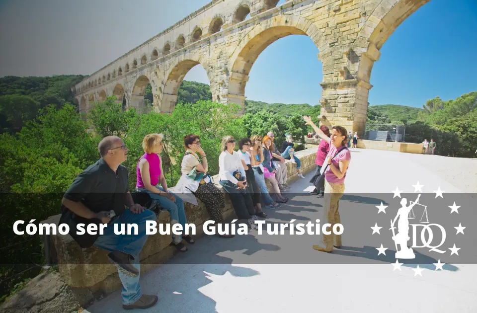 Cómo ser un Buen Guía Turístico