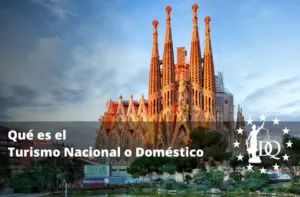 Qué es el Turismo Nacional o Doméstico. Definición y Ejemplos