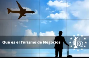 Qué es el Turismo de Negocios