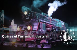 Qué es el Turismo Industrial