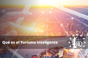 Qué es el Turismo Inteligente