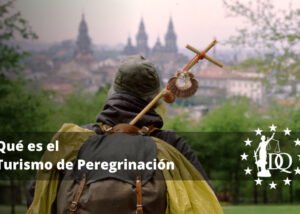 Qué es el Turismo de Peregrinación