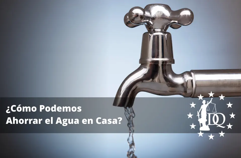 Cómo Podemos Ahorrar el Agua en Casa