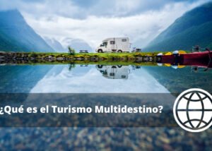 Qué es el Turismo Multidestino