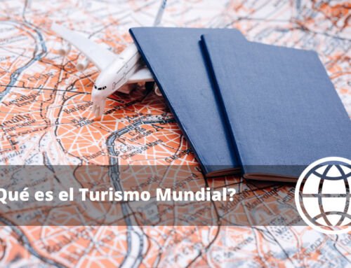 ¿Qué es el Turismo Mundial?