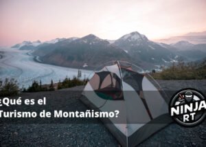 Qué es el Turismo de Montañismo