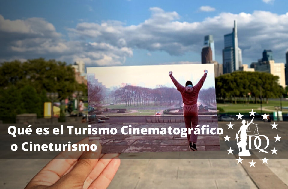 Qué es el Turismo Cinematográfico o Cineturismo