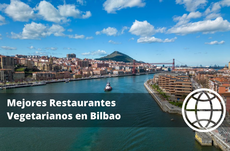 Mejores Restaurantes Vegetarianos en Bilbao