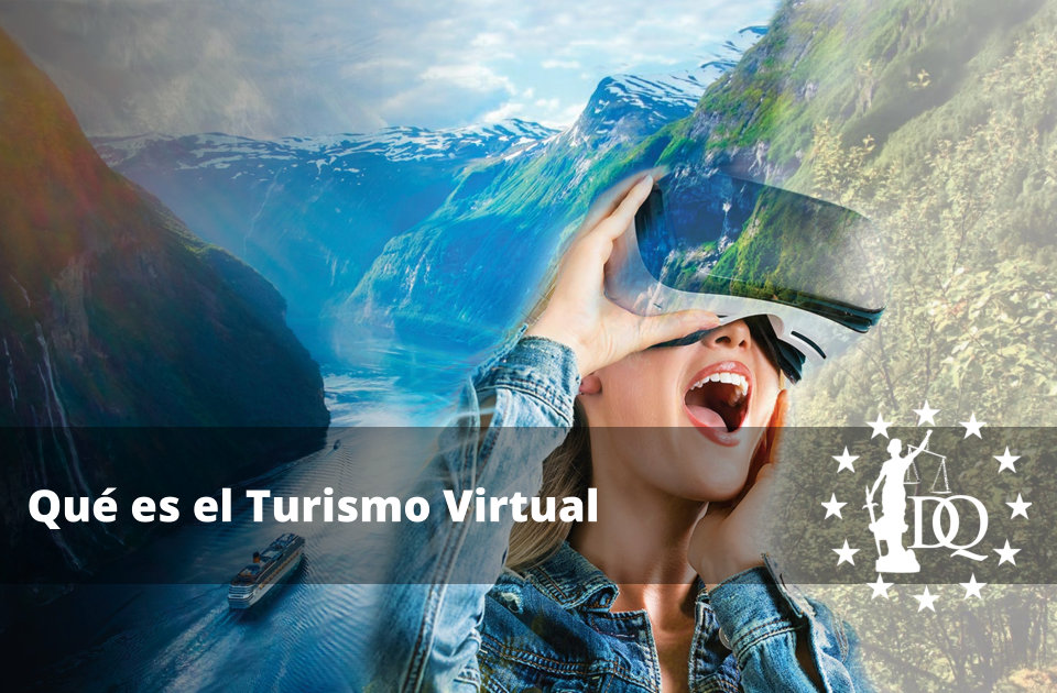 Qué es el Turismo Virtual