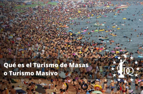 Qué es el Turismo de Masas o Turismo Masivo