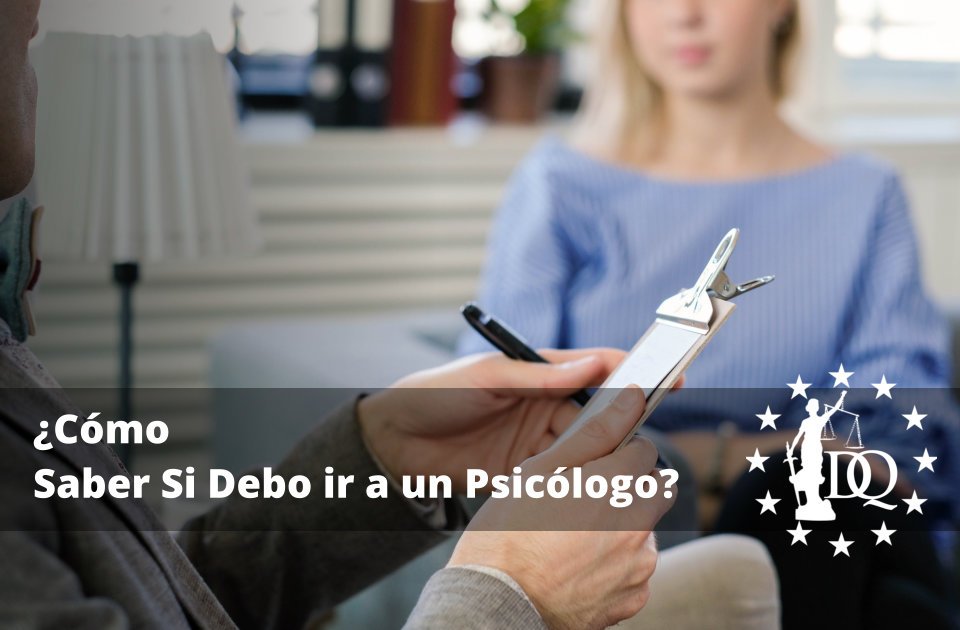 Cómo Saber Si Debo ir a un Psicólogo