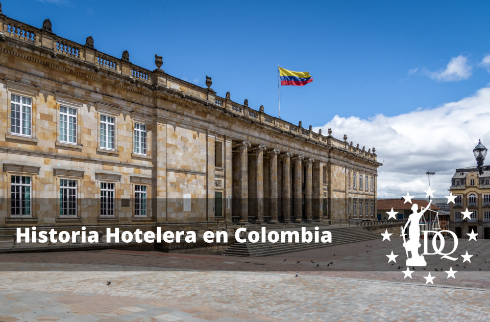 Historia Hotelera en Colombia