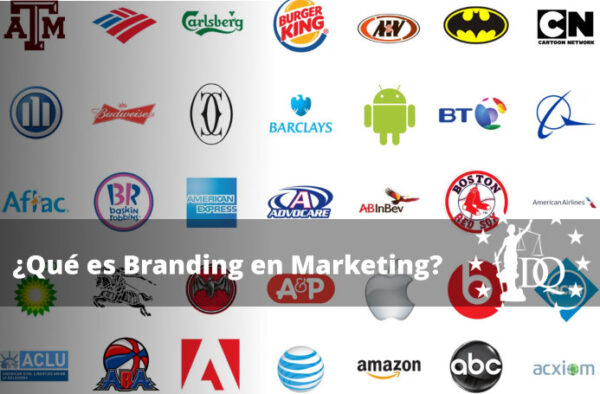 Qué es Branding en Marketing
