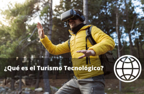 Qué es el Turismo Tecnológico