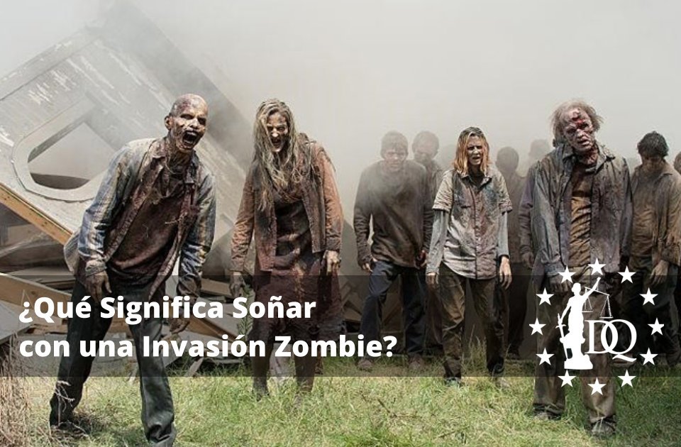 Qué Significa Soñar con una Invasión Zombie