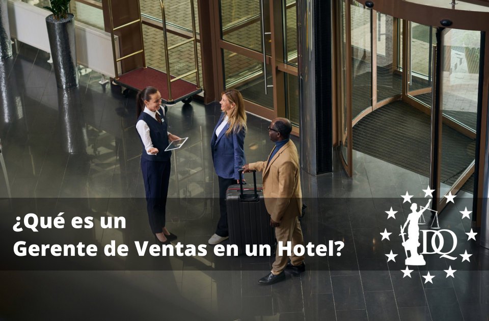 Qué es un Gerente de Ventas en un Hotel